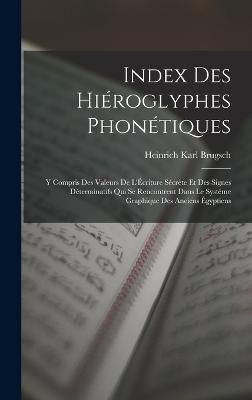 Index Des Hiéroglyphes Phonétiques By Brugsch 9781018325156