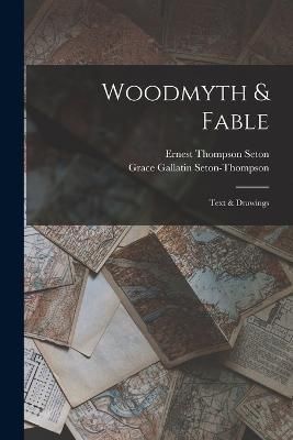 Woodmyth & Fable By Seton 9781018330754 (Paperback)