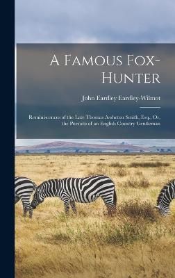 Famous Fox-Hunter By Eardley-Wilmot 9781018339382 (Hardback)