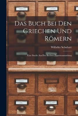 Buch Bei Den Griechen Und Römern By Schubart 9781018348483