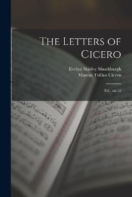Letters of Cicero By Cicero 9781018352725 (Paperback)