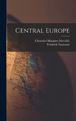 Central Europe By Naumann 9781018353302 (Hardback)