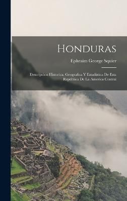 Honduras By Squier 9781018357812 (Hardback)