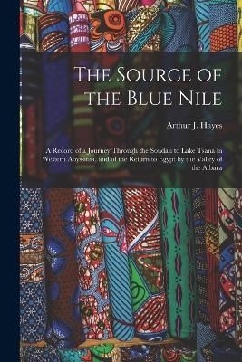 Source of the Blue Nile By Hayes 9781018362540 (Paperback)