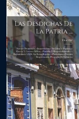 Desdichas De La Patria ... By Fité 9781018368801 (Paperback)