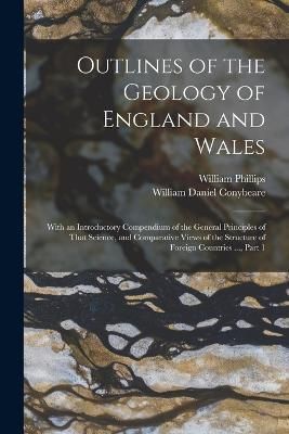 Outlines of the Geology of England and Wales By Phillips 9781018379258