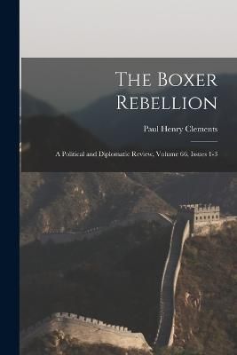 Boxer Rebellion By Clements 9781018387857 (Paperback)
