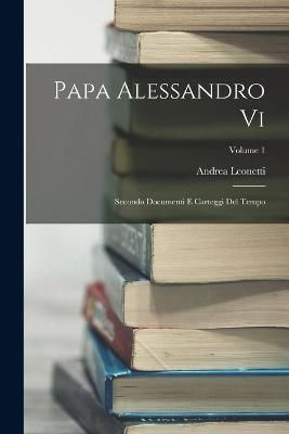Papa Alessandro Vi By Leonetti 9781018401270 (Paperback)