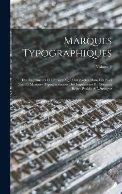 Marques Typographiques By Anonymous 9781018416595 (Hardback)