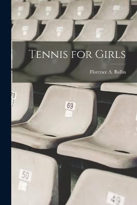 Tennis for Girls By Ballin 9781018436340 (Paperback)