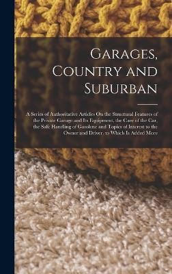 Garages, Country and Suburban By Anonymous 9781018468037 (Hardback)