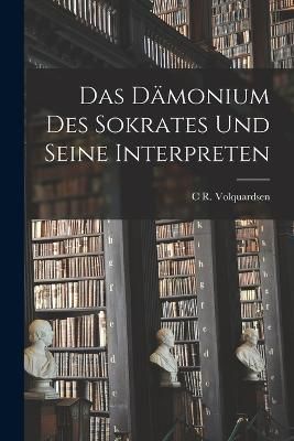 Dämonium Des Sokrates Und Seine Interpreten By Volquardsen