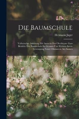 Baumschule By Jäger 9781018472140 (Paperback)