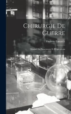 Chirurgie De Guerre By Esmarch 9781018472577 (Hardback)