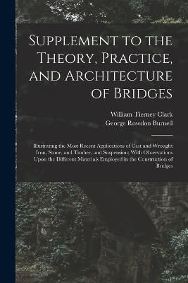 Supplement to the Theory, Practice, and Architecture of Bridges