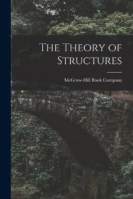 Theory of Structures By McGraw-Hill Book Company 9781018499352