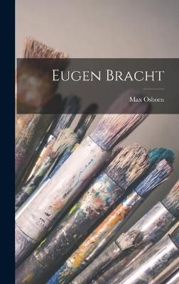 Eugen Bracht By Osborn 9781018504070 (Hardback)