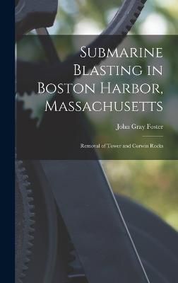 Submarine Blasting in Boston Harbor, Massachusetts By John Gray Foster