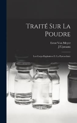 Traité Sur La Poudre By Von Meyer 9781018515960 (Hardback)