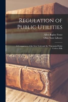 Regulation of Public Utilities By Foote 9781018517575 (Paperback)