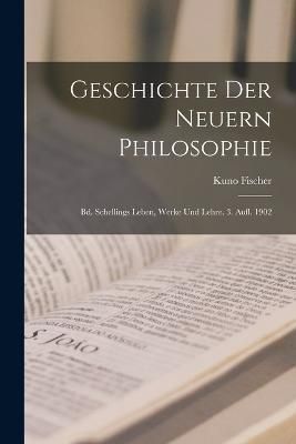 Geschichte Der Neuern Philosophie By Fischer 9781018523156 (Paperback)