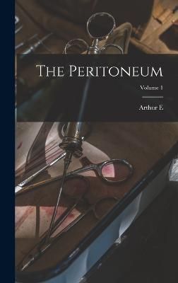 Peritoneum; Volume 1 By Hertzler 9781018553498 (Hardback)
