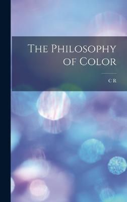Philosophy of Color By Clifford 9781018569574 (Hardback)