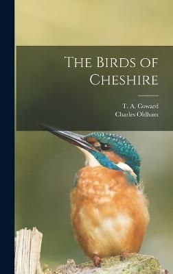 Birds of Cheshire By Coward 9781018587790 (Hardback)