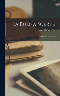 buena suerte By Muñoz Seca 9781018594040 (Hardback)