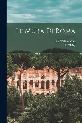 mura di Roma By Nibby 9781018599069 (Paperback)