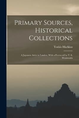 Primary Sources, Historical Collections By Markino 9781018619743
