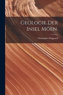 Geologie Der Insel Möen. By Puggaard 9781018641508 (Paperback)