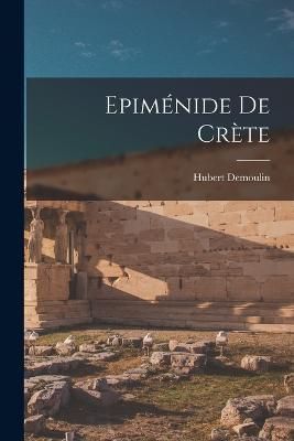 Epiménide De Crète By Hubert 9781018650357 (Paperback)