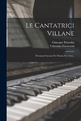 Cantatrici Villane By Fioravanti 9781018673516 (Paperback)