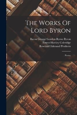 Works Of Lord Byron By Baron George Gordon Byron Byron 9781018711409
