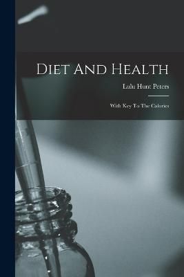 Diet And Health By Peters 9781018713588 (Paperback)