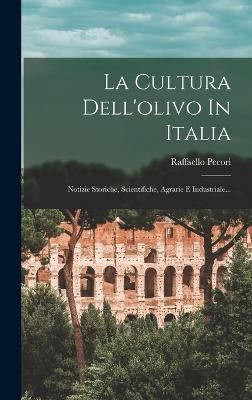 Cultura Dell'olivo In Italia By Pecori 9781018750873 (Hardback)