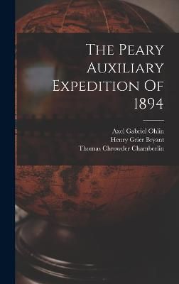 Peary Auxiliary Expedition Of 1894 By Bryant 9781018802534 (Hardback)