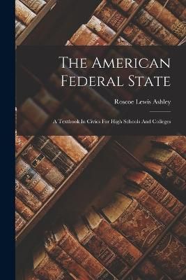 American Federal State By Ashley 9781018809298 (Paperback)
