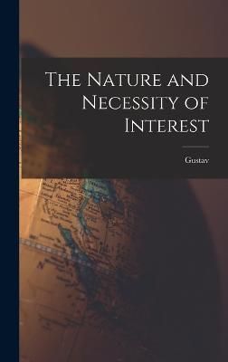 Nature and Necessity of Interest By Cassel 9781018844237 (Hardback)