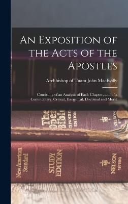 Exposition of the Acts of the Apostles By Macevilly 9781018861128
