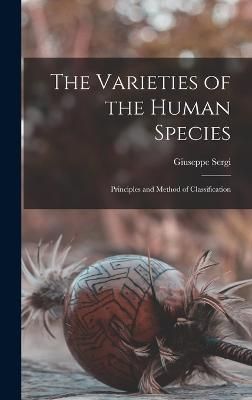 Varieties of the Human Species By Sergi 9781018898520 (Hardback)