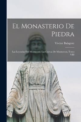 El Monasterio de Piedra By Balaguer 9781018899541 (Paperback)
