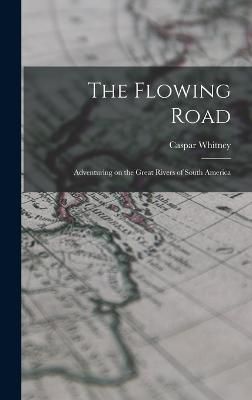 Flowing Road By Whitney 9781018921617 (Hardback)