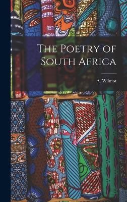 Poetry of South Africa By Wilmot 9781018944616 (Hardback)