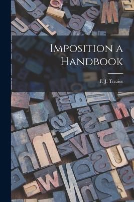 Imposition a Handbook By Trezise 9781018953526 (Paperback)