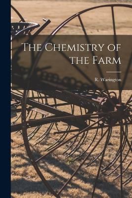 Chemistry of the Farm By Warington 9781018954080 (Paperback)