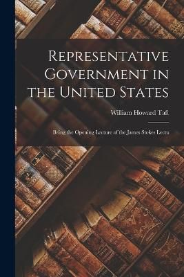 Representative Government in the United States By Taft 9781018978697