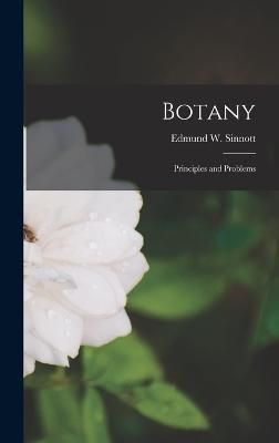 Botany; Principles and Problems By Sinnott 9781018992419 (Hardback)