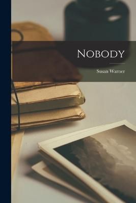 Nobody By Warner 9781019003480 (Paperback)